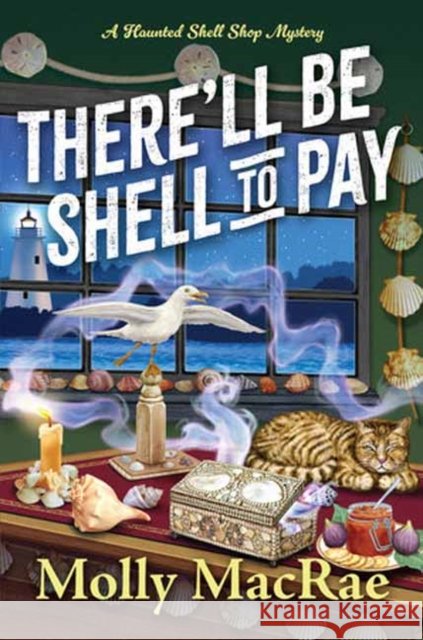 There'll Be Shell to Pay Molly MacRae 9781496744319