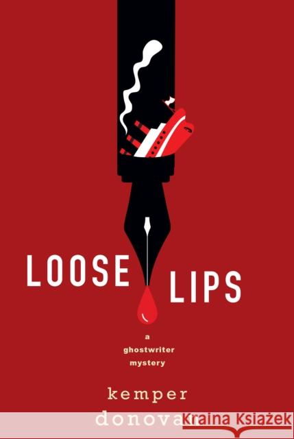 Loose Lips Kemper Donovan 9781496744548