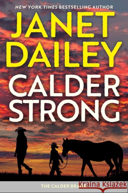Calder Strong Janet Dailey 9781496744753 Kensington Publishing Corporation