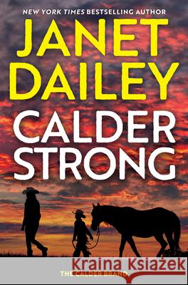 Calder Strong Janet Dailey 9781496744777 Kensington Publishing Corporation