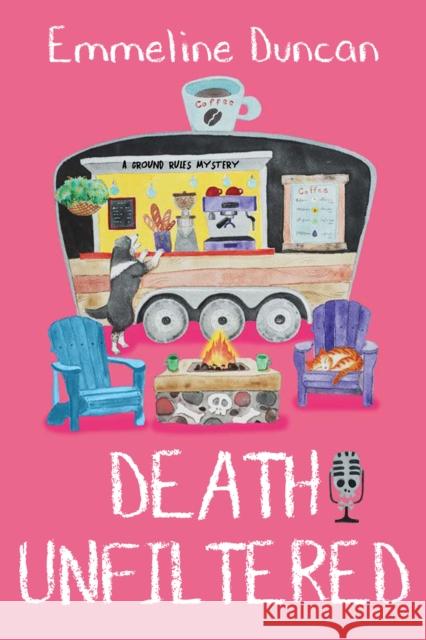 Death Unfiltered Emmeline Duncan 9781496744890 Kensington Publishing