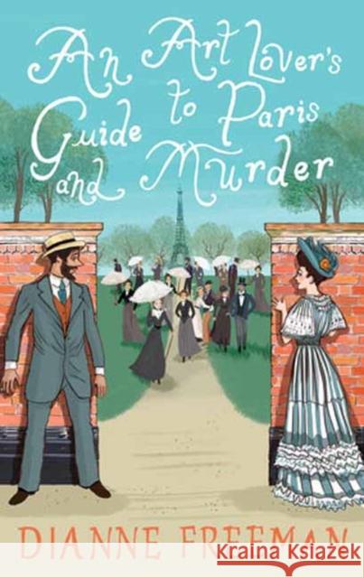 Art Lover's Guide to Paris and Murder, An Dianne Freeman 9781496745118 Kensington Publishing