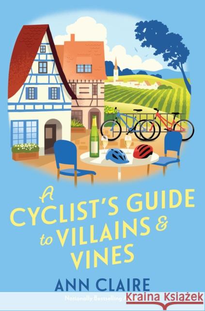 A Cyclists Guide to Villains & Vines Ann Claire 9781496745712 Kensington Cozies