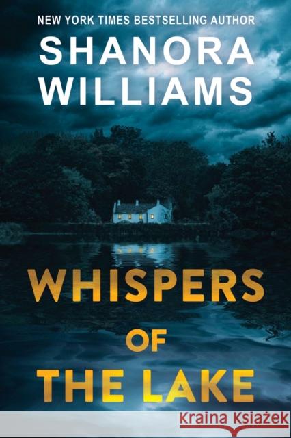 Whispers of the Lake Shanora Williams 9781496745842 Dafina Books