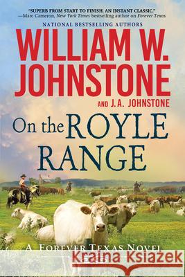 On the Royle Range William W. Johnstone J. a. Johnstone 9781496745866 Kensington Publishing