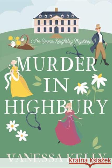 Murder in Highbury Vanessa Kelly 9781496745972 Kensington Publishing Corporation