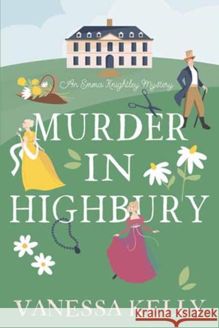 Murder in Highbury Vanessa Kelly 9781496745989 Kensington Publishing Corporation