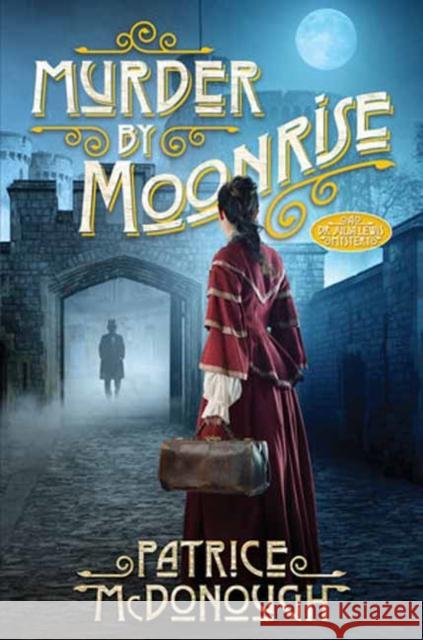 Murder by Moonrise Patrice McDonough 9781496746429