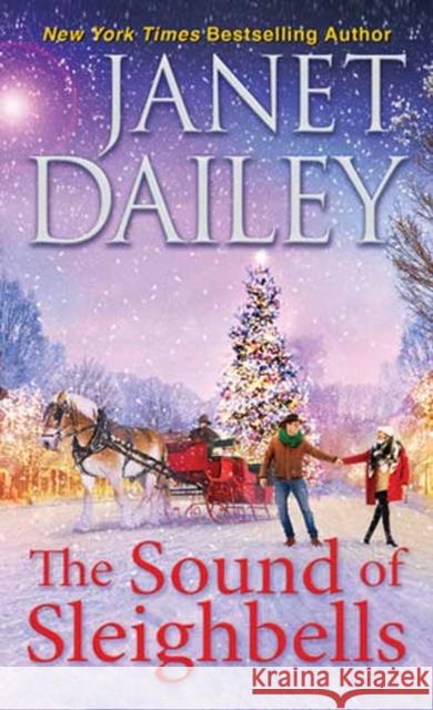 The Sound of Sleighbells Janet Dailey 9781496747730 Kensington Publishing