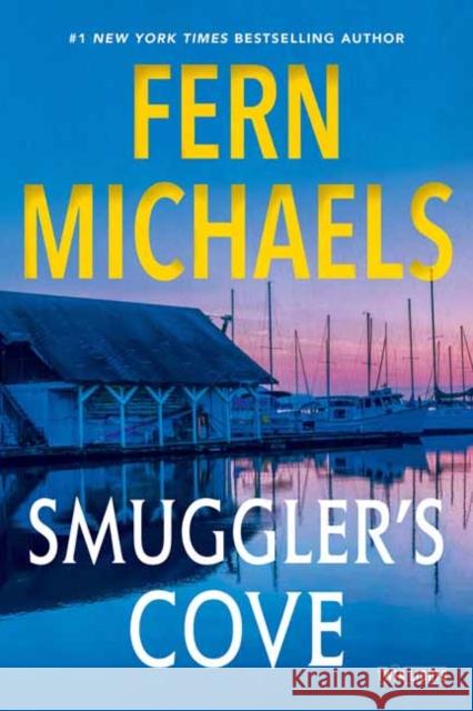Smuggler's Cove Fern Michaels 9781496747877 Kensington Publishing Corporation