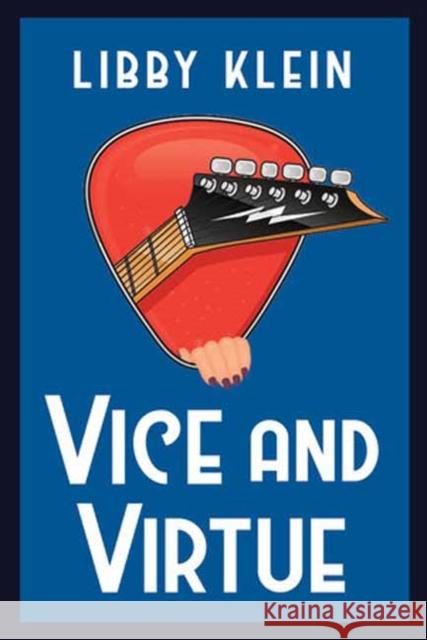 Vice and Virtue Libby Klein 9781496748560 Kensington Publishing Corporation