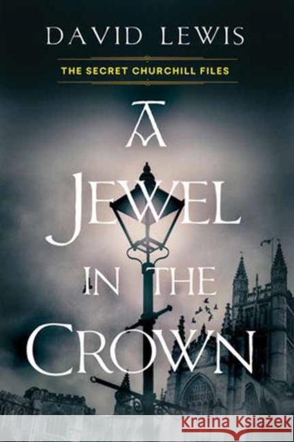 A Jewel in the Crown David Lewis 9781496749093