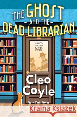 The Ghost and the Dead Librarian Cleo Coyle 9781496749338 Kensington Cozies