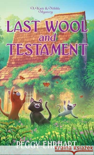 Last Wool and Testament Peggy Ehrhart 9781496749598