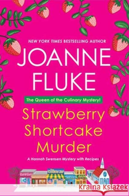 Strawberry Shortcake Murder: A Hannah Swensen Mystery Joanne Fluke 9781496749833 Kensington Publishing