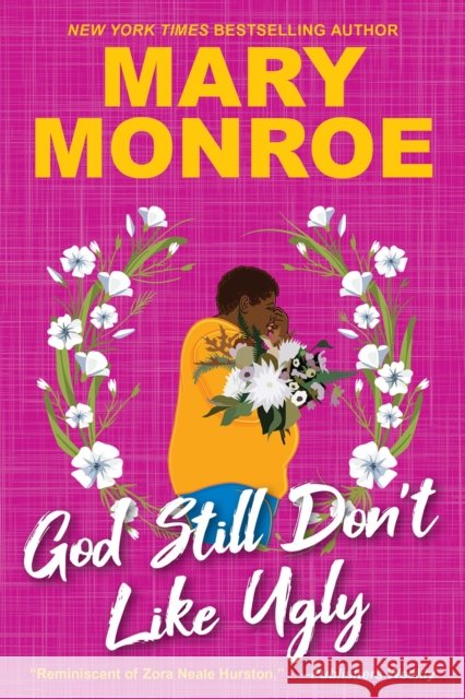 God Still Don't Like Ugly Mary Monroe 9781496749895 Kensington Publishing