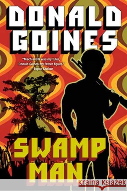 Swamp Man Donald Goines 9781496750037 Holloway House Publishing Company