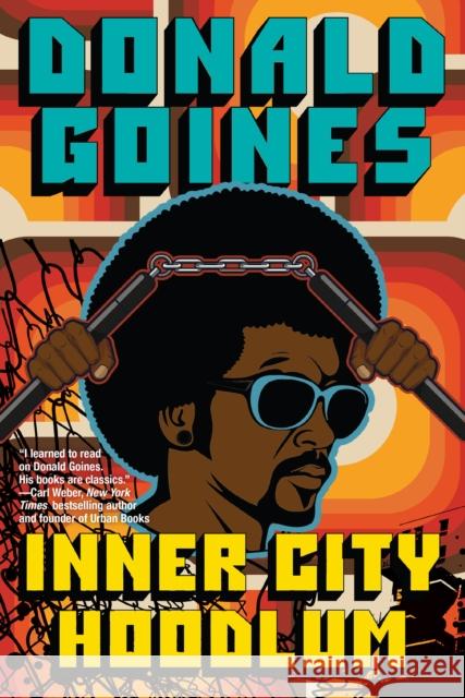 Inner City Hoodlum Donald Goines 9781496750044 Holloway House Publishing Company