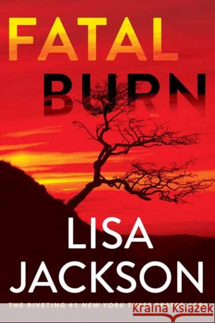 Fatal Burn Lisa Jackson 9781496750150 Kensington Publishing Corporation