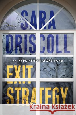 Exit Strategy Sara Driscoll 9781496750945