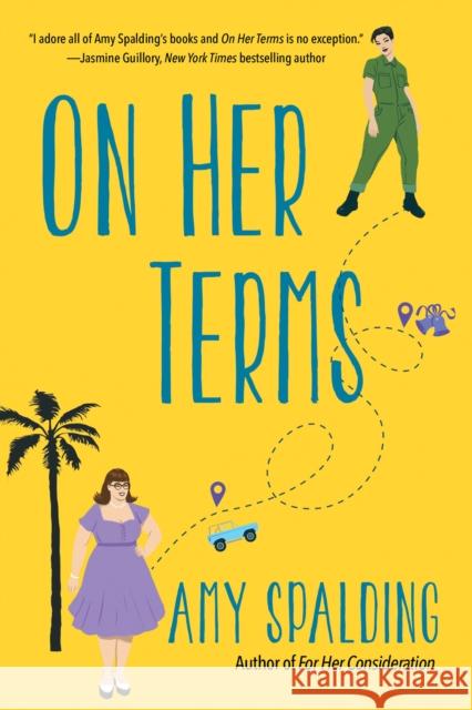 On Her Terms Amy Spalding 9781496751157 Kensington Publishing Corporation