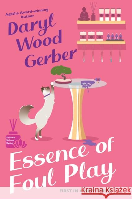 Essence of Foul Play Daryl Wood Gerber 9781496751508