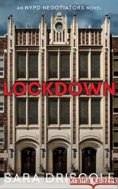 Lockdown Sara Driscoll 9781496751881 Kensington Publishing