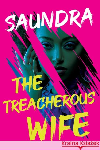 The Treacherous Wife Saundra 9781496752260