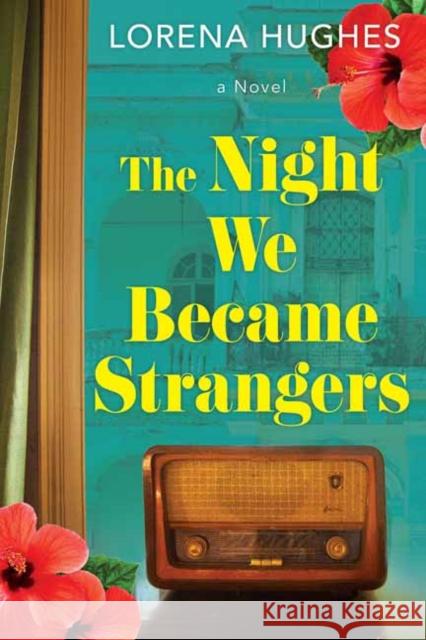 The Night We Became Strangers Lorena Hughes 9781496752451 Kensington Publishing Corporation