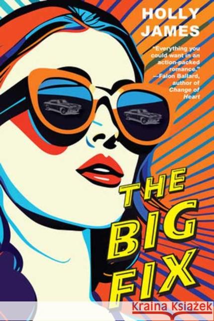 The Big Fix Holly James 9781496752581