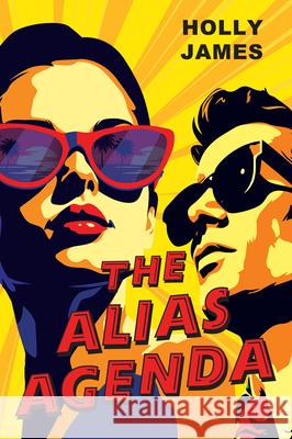 The Alias Agenda Holly James 9781496752598