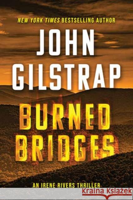 Burned Bridges John Gilstrap 9781496753625
