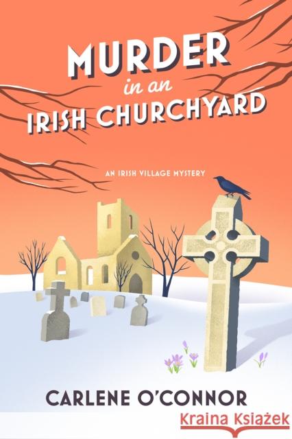 Murder in an Irish Churchyard Carlene O'Connor 9781496753694 Kensington Cozies