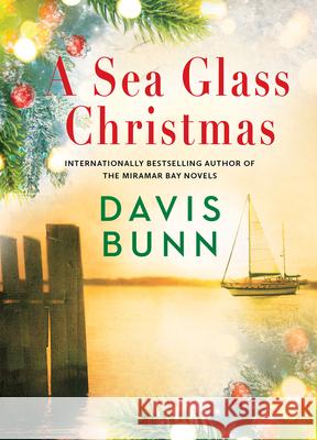 A Sea Glass Christmas Davis Bunn 9781496754271 Kensington Publishing Corporation