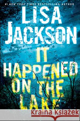 It Happened on the Lake Lisa Jackson 9781496756770