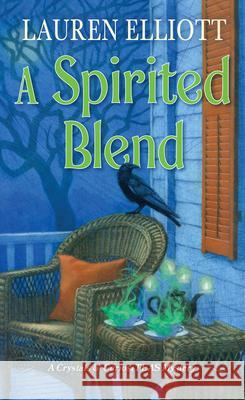 A Spirited Blend Lauren Elliott 9781496756886
