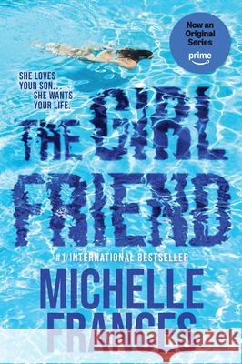 The Girlfriend Michelle Frances 9781496757869 Kensington Publishing Corporation