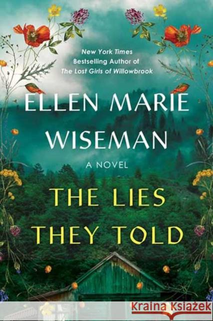 The Lies They Told Ellen Marie Wiseman 9781496758064 Kensington Publishing Corporation