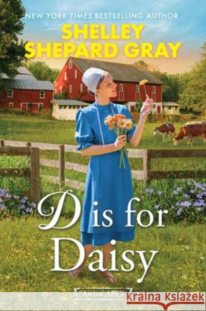 D Is for Daisy Shelley Shepard Gray 9781496758828