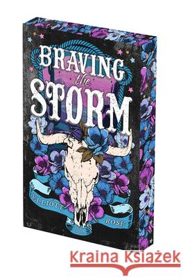 Braving the Storm: Deluxe Limited Edition Elliott Rose 9781496758903 Kensington Publishing Corporation