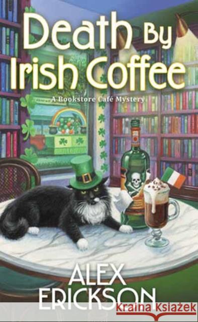 Death by Irish Coffee Alex Erickson 9781496759214 Kensington Cozies
