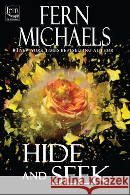 Hide and Seek Fern Michaels 9781496759856 Zebra