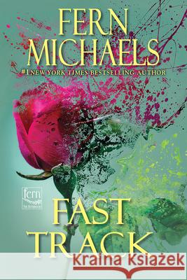 Fast Track Fern Michaels 9781496759870 Zebra