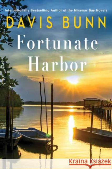 Fortunate Harbor Davis Bunn 9781496762887 Kensington Publishing Corporation