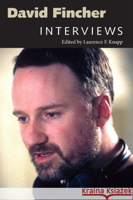 David Fincher: Interviews Laurence F. Knapp 9781496802682