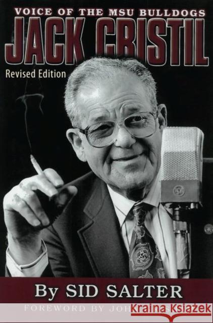Jack Cristil: Voice of the MSU Bulldogs Sid Salter John Grisham 9781496805003 University Press of Mississippi