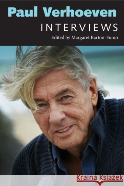 Paul Verhoeven: Interviews Margaret Barton-Fumo 9781496810151 University Press of Mississippi