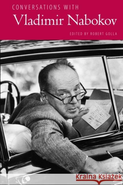 Conversations with Vladimir Nabokov Robert Golla 9781496810953 University Press of Mississippi