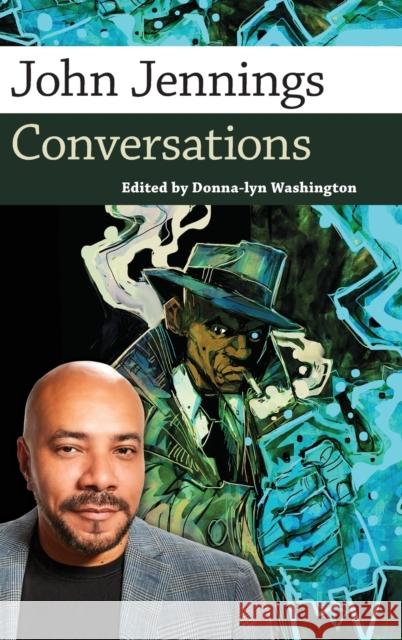 John Jennings: Conversations Donna-Lyn Washington 9781496829382 University Press of Mississippi