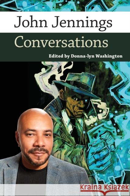 John Jennings: Conversations Donna-Lyn Washington 9781496829399 University Press of Mississippi